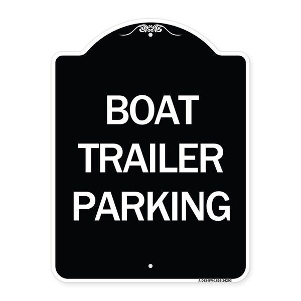 Signmission Boat Trailer Parking Heavy-Gauge Aluminum Architectural Sign, 24" x 18", BW-1824-24293 A-DES-BW-1824-24293 - main